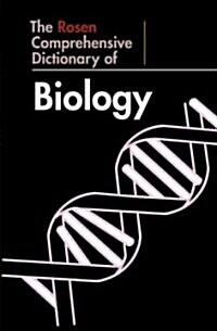 The Rosen Comprehensive Dictionary of Biology (Library Binding)