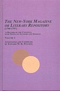 The New-York Magazine, or Literary Repository (1790-1797) (Hardcover)