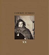 XX: Lyrics and Photographs of the Cowboy Junkies, with Watercolors by Enrique Mart?ez Celaya (Hardcover)