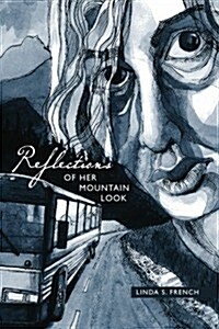 Reflections of Her Mountain Look (Paperback)