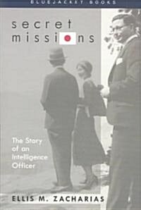 Secret Missions: The Story of an Intelligence Officer (Paperback)
