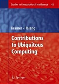 Contributions to Ubiquitous Computing (Hardcover)