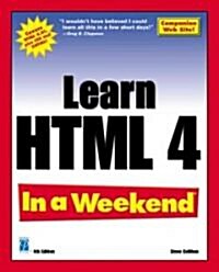 Learn Html 4 in a Weekend (Paperback, 4th)