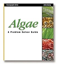 Algae: A Problem Solver Guide (Paperback)
