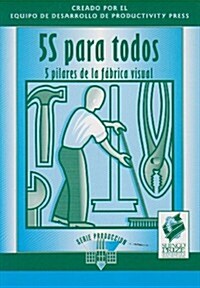 5s Para Todos: 5 Pilares de la Fabrica Visual (Paperback)