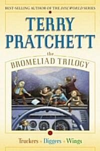 Terry Pratchett ; the bromeliad trilogy 