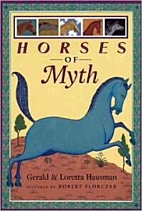 Horses of Myth (School & Library)
