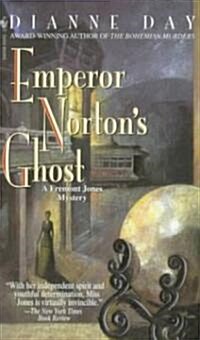 Emperor Nortons Ghost: A Fremont Jones Mystery (Mass Market Paperback)