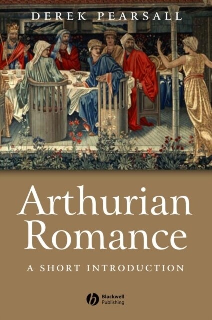 Arthurian Romance : A Short Introduction (Paperback)