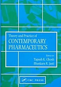 Theory and Practice of Contemporary Pharmaceutics (Hardcover, 2nd)