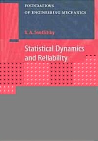 Statistical Dynamics and Reliability Theory for Mechanical Structures (Hardcover)