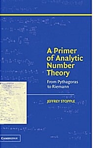 A Primer of Analytic Number Theory : From Pythagoras to Riemann (Paperback)