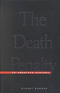 The Death Penalty: An American History (Paperback, Revised)