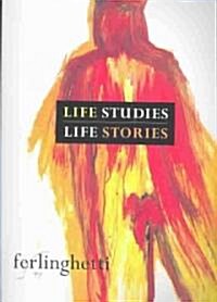 Life Studies, Life Stories: 80 Works on Paper (Paperback)