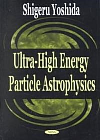 Extremely High Energy Cosmic Rays (Hardcover, UK)