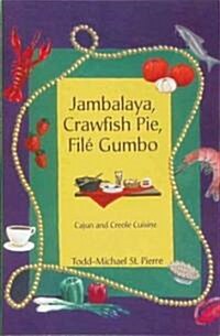 [중고] Jambalaya, Crawfish Pie, File Gumbo (Paperback)