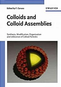 Colloids and Colloid Assemblies (Hardcover)