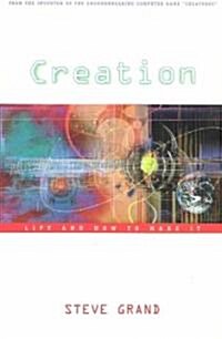 Creation: Life and How to Make It (Paperback)