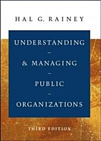 [중고] Understanding and Managing Public Organizations (Hardcover, 3rd, Subsequent)