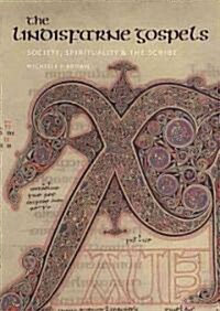 The Lindisfarne Gospels: Society, Spirituality and the Scribe [With CDROM] (Paperback)