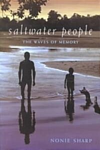 Saltwater People: The Waves of Memory (Hardcover, 2)