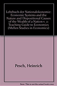 Economic Systems and the Nature and Dispositional Causes of the Wealth of a Nation (Hardcover)