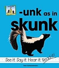 Unk as in Skunk (Library Binding)