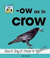 Ow as in Crow (Library Binding)