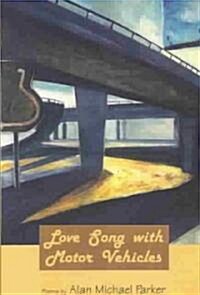 Love Song with Motor Vehicles (Paperback)