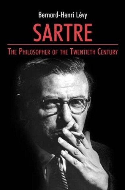 Sartre : The Philosopher of the Twentieth Century (Hardcover)