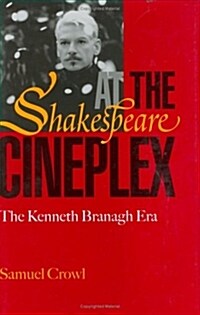 Shakespeare at the Cineplex (Hardcover)