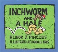 Inchworm and a Half (Paperback, Reprint)