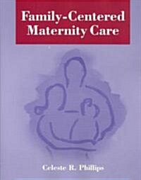 Family-Centered Maternity Care (Paperback)