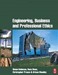 Engineering, Business & Professional Ethics (Paperback)