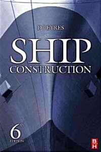 Ship Construction (Paperback, 6th)