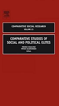 Comparative Studies of Social and Political Elites (Hardcover)