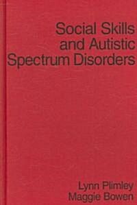 Social Skills and Autistic Spectrum Disorders (Hardcover)