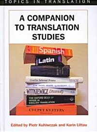 A Companion to Translation Studies (Hardcover)