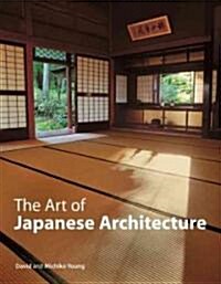 Art of Japanese Architecture (Hardcover)