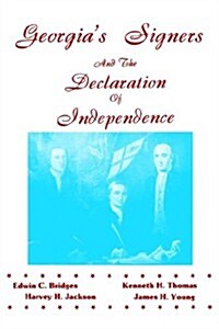 Georgias Signers and the Declaration of Independence (Paperback)