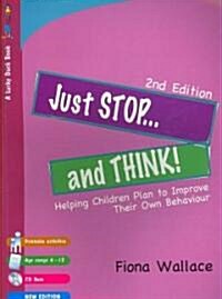 Just Stop... and Think!: Helping Children Plan to Improve Their Own Behaviour [With CDROM] (Paperback, 2)