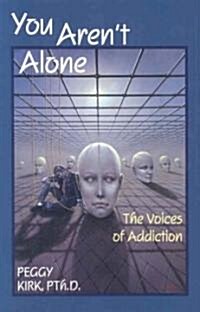 You Arent Alone (Paperback, 1st)