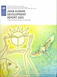 The Arab Human Development Report 2005 (Paperback)