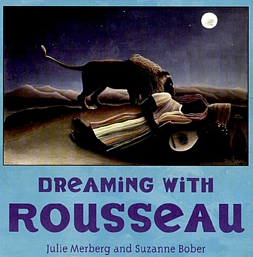 Dreaming with Rousseau (Board Books)