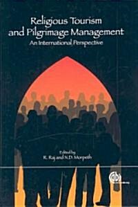 Religious Tourism and Pilgrimage Festivals Management (Hardcover)