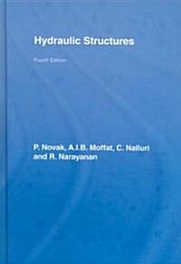 Hydraulic Structures (Hardcover, 4 ed)