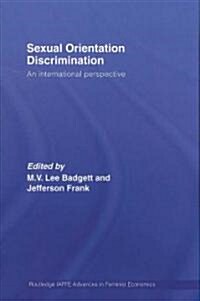 Sexual Orientation Discrimination : An International Perspective (Hardcover)