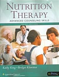 Nutrition Therapy: Advanced Counseling Skills: Advanced Counseling Skills (Paperback, 3)