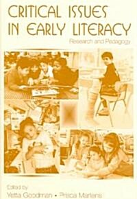 Critical Issues in Early Literacy: Research and Pedagogy (Paperback)