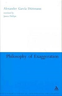 Philosophy of Exaggeration (Hardcover)